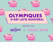 Olympiques d’Art Latte à Montréal