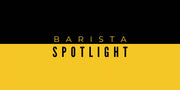 BARISTA SPOTLIGHT: DANIELLE PITTERMAN